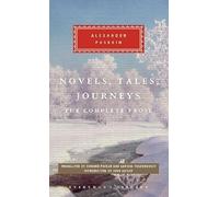 Novels, Tales, Journeys: Alexander Pushkin (Everyman's Library CLASSICS)