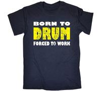 Novelty Funny Top Born To Drum Forced Work New Premium Loose Fit Mens T Shirt Size 3XL