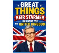 Novelty notebook - Great Things Keir Starmer Has Done For The United Kingdon