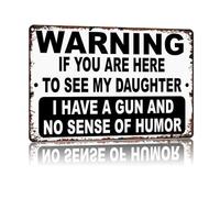Novelty Warning Metal Tin Sign If Here To See Daughter for Man Cave Garage Wall 8 X 12 in