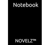 NOVELZ™ Notebook: Writer’s Journal for Novelists - 110 Lined Pages, 8.25×11 in, Hardcover - Eco-Friendly, Premium Quality, Sustainable Print-on-Demand Notebook for Authors & Storytellers