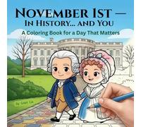 November 1st - In History… and You: A Coloring Book for a Day That Matters (On This Day Coloring Book)