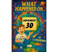 November 30: Amazing stories and brain-teasing puzzles from one unforgettable day in history - perfect for curious minds of all ages.