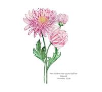 November Birth Flower Journal - Chrysanthemum - Christian Gift with Proverbs 31:28 Bible Verse
