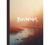 November Notebook: Autumn Composition Journal | 100 Lined Pages | Fall Writing Journal with Poem by Alexander S. Fraiser | Soft Matte Finish | ... & Dreamers: Cozy autumn-themed notebook