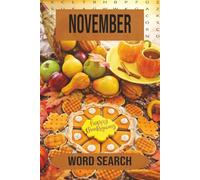 November Word Search Book: Cozy Fall and Thanksgiving-Themed Word Puzzles (A Year of Word Searches)