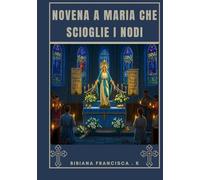 Novena a Maria che scioglie i nodi