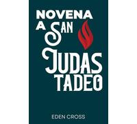 Novena a San Judas Tadeo: Guía Práctica Simple (Oraciones)