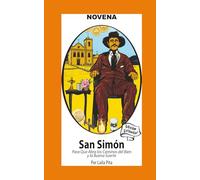 Novena a San Simón para que Abra Caminos del Bien y la Buena Suerte (Corazon Renovado Edición Estándar)