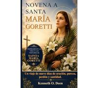 NOVENA A SANTA MARÍA GORETTI: Un viaje de nueve días de oración, pureza, perdón y santidad.