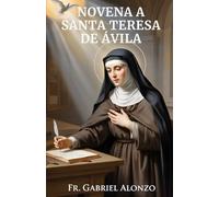 NOVENA A SANTA TERESA DE ÁVILA: Reflexión y oraciones poderosas a la Patrona de España, personas en órdenes religiosas, personas que sufren dolor de cabeza.