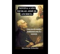 Novena a São Nicolau. José de Anchieta: Uma oração católica tradicional pela fé e coragem. (Spiritual Journey)