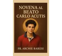 Novena al Beato Carlo Acutis