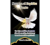 Novena al Espíritu Santo: Un viaje católico de nueve días de oración, fortaleza y transformación espiritual.