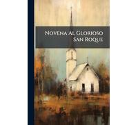 Novena Al Glorioso San Roque