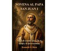 NOVENA AL PAPA SAN JUAN I: 9 días de oración por la fe, el coraje y la perseverancia