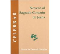 Novena al Sagrado Corazón de Jesús: 71 (Celebrar)
