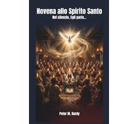 Novena allo Spirito Santo: Nel silenzio, Egli parla…
