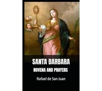 NOVENA AND PRAYERS TO SANTA BARBARA