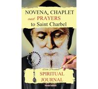 Novena, Chaplet, and Prayers to Saint Charbel with Personal Spiritual Journal