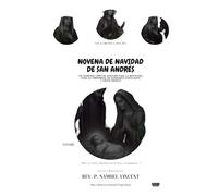 NOVENA DE NAVIDAD DE SAN ANDRÉS: Un Camino a Belén: Un Sagrado Libro de Oración para la Natividad Para la Temporada de Esperanza Expectante y Santo ... Grace Novena Series: The Power of Novenas)