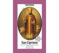 Novena De San Cipriano Para Protección contra Hechizos o Mala Suerte (Corazon Renovado Edición Estándar)