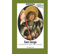 Novena De San Jorge para que nos Ayude a Vencer Imposibles