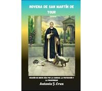 NOVENA DE SAN MARTÍN DE TOUR: Oración de nueve días por la caridad, la protección y la prosperidad