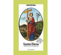 Novena De Santa Elena Para Reunir a los Separados (Corazon Renovado Edición Estándar)