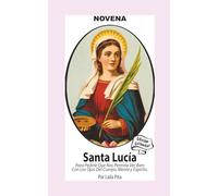 Novena De Santa Lucía Para Ver Bien con los Ojos de Cuerpo, Mente y Espíritu (Corazon Renovado Edición Estándar)