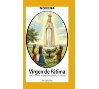 Novena De Virgen De Fátima para Que nos Ayude a Encontrar el Camino