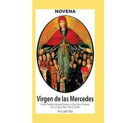 Novena De Virgen De Las Mercedes para Pedirle Bendiciones y que nos Provea de lo que nos Hace Falta