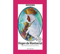 Novena De Virgen De Montserrat para Pedirle Consuelo en las Penas (Corazon Renovado Edición Estándar)