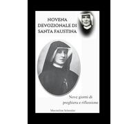 Novena devozionale di Santa Faustina: Nove giorni di preghiera e riflessione (Spiritual Journey)
