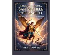 NOVENA DI AIUTO A SAN MICHELE ARCANGELO (Filipino Novena Prayer Books)
