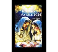 Novena di Natale 2025: In preparazione alla Natività del Nostro Signore (United in Prayer: Catholic Novenas Across Languages)