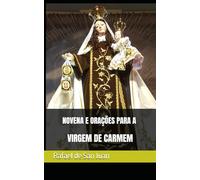NOVENA E ORAÇÕES PARA A VIRGEM DE CARMEM