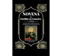 Novena for Fertility to Conceive: Nine Days Powerful Catholic Prayers with Biography, Intentions, Reflections and Guided Journaling to St. Gerard Majella