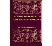 Novena to Gabriel of our Lady of sorrows