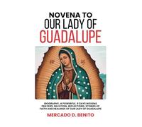 NOVENA TO OUR LADY OF GUADALUPE