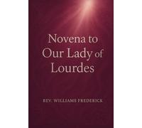 Novena to Our Lady of Lourdes.