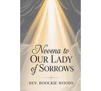 Novena to Our Lady of Sorrows: Devotional booklet