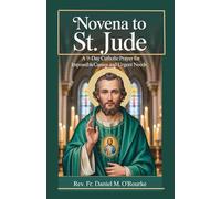 Novena to St. Jude: A 9-Day Catholic Devotion for Impossible Causes and Urgent Needs.: 4 (CATHOLIC LIBRARY)