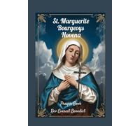 Novena to St. Marguerite Bourgeoys: "A Spiritual Companion for Nine Days of Prayer and Reflection on Compassion and Service"