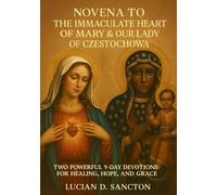 NOVENA TO THE IMMACULATE HEART OF MARY & OUR LADY OF CZESTOCHOWA: NOVENA TO THE IMMACULATE HEART OF MARY & OUR LADY OF CZESTOCHOWA