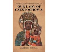 Novenas And Reflections Of Our Lady of Czestochowa