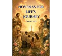 Novenas for Life's Journey: Family Life
