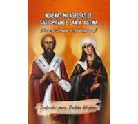 Novenas Milagrosas De São Cipriano E Santa Justina (para Os Devotos De