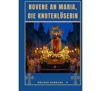 Novene an Maria, die Knotenlöserin