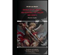 Novene zu St. Michael, dem Erzengel, für Heilung und Schutz: Ein Ruf zum Himmel (Invoking Divine Grace Novena Series: The Power of Novenas)